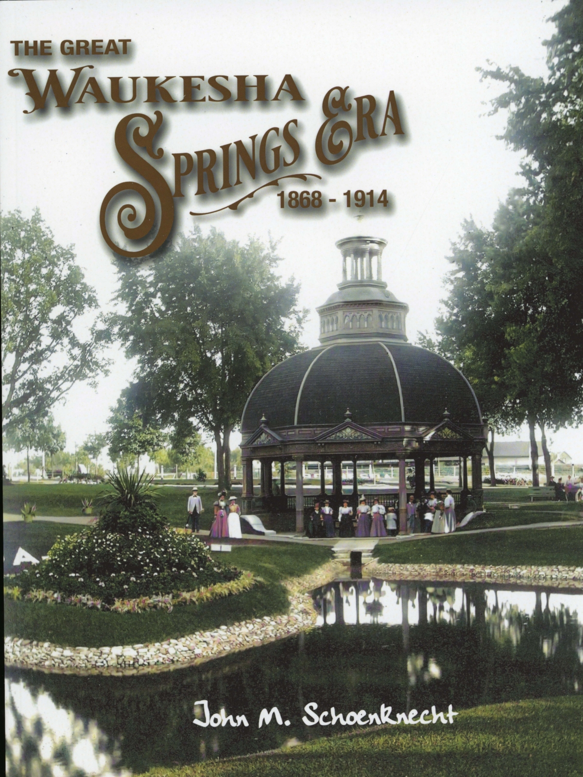 The Great Waukesha Springs Era 18681914 Sheboygan County Historical