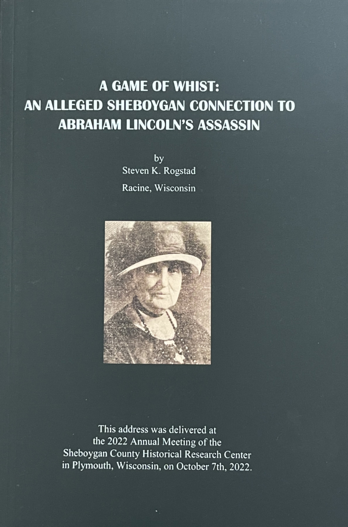 A Game of Whist: An Alleged Sheboygan Connection to Abraham Lincoln's Assassin